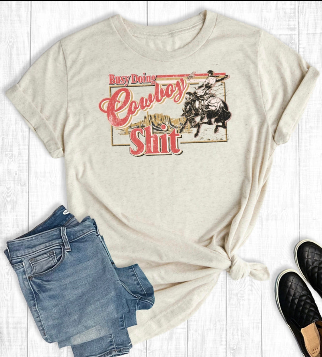 Doing cowboy sh*t tee
