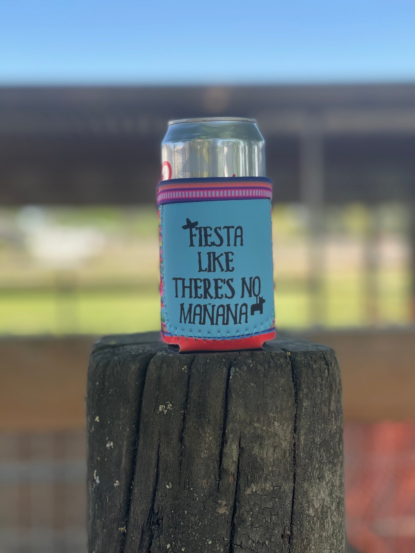 Fiesta like there’s no mañana koozie