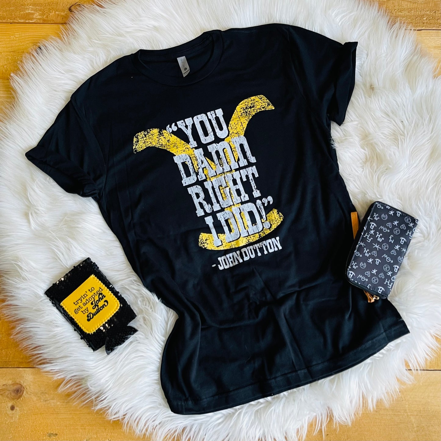 Damn right I did tee