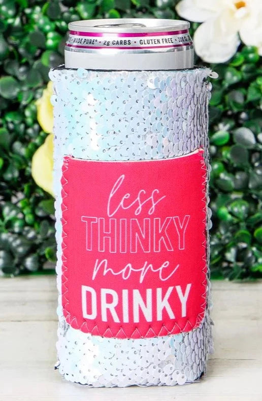 Less thinky more drinky koozie