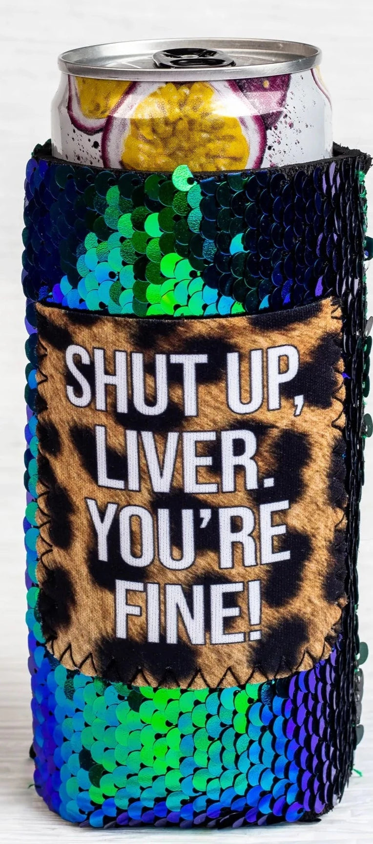 Shut up liver Slim koozie