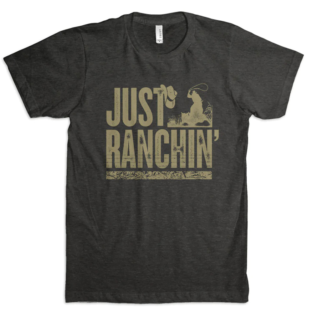 Just Ranchin tee